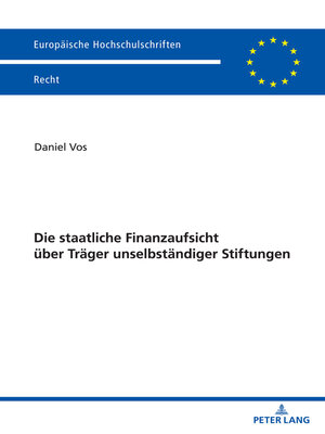 cover image of Die staatliche Finanzaufsicht ueber Traeger unselbstaendiger Stiftungen